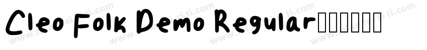 Cleo Folk Demo Regular字体转换